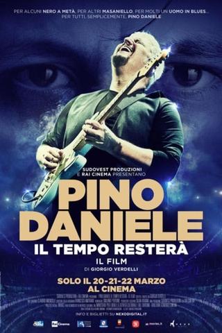 Pino Daniele - Il tempo resterà poster