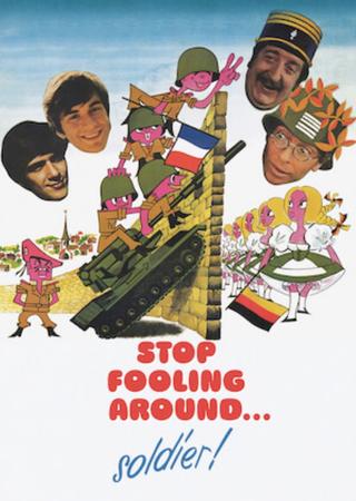 Stop Fooling Around... Soldier! poster