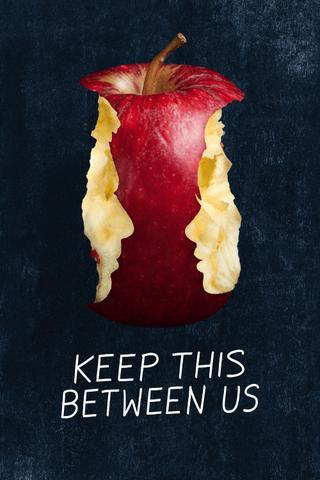 Keep This Between Us poster