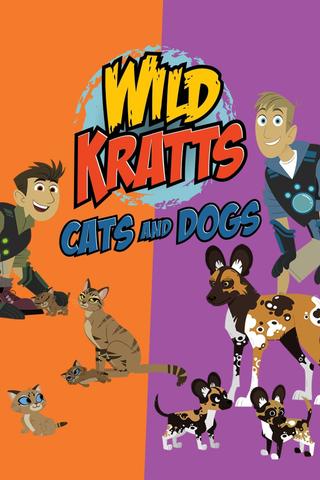 Wild Kratts: Cats and Dogs poster