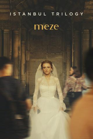 Istanbul Trilogy: Meze poster