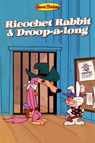 Ricochet Rabbit & Droop-a-Long poster