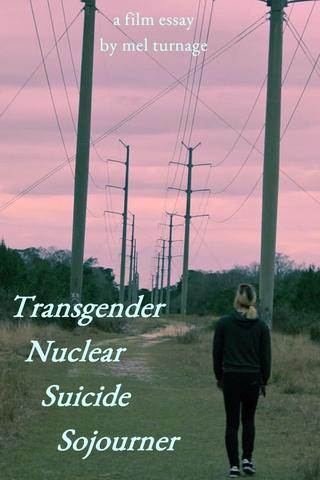 Transgender Nuclear Suicide Sojourner poster