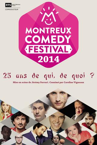 Montreux Comedy Festival 2014 - 25 ans de qui, de quoi ? poster
