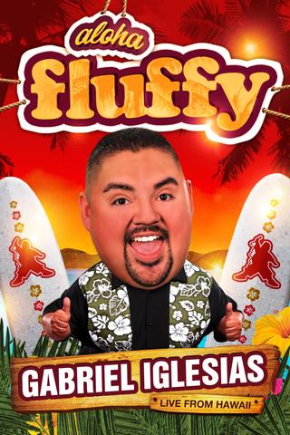 Gabriel Iglesias: Aloha Fluffy poster