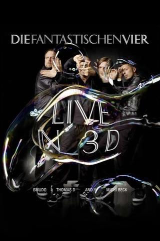 Die Fantastischen Vier - Live in 3D poster