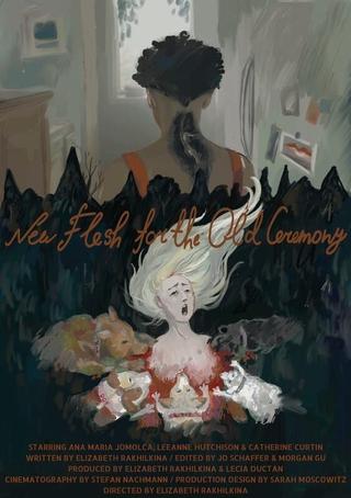 New Flesh for the Old Ceremony poster