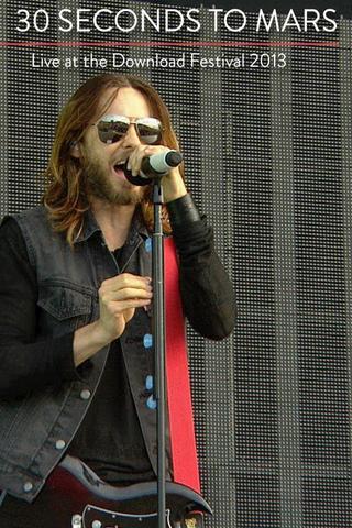 Thirty Seconds to Mars - Live at Download Festival 2013 poster