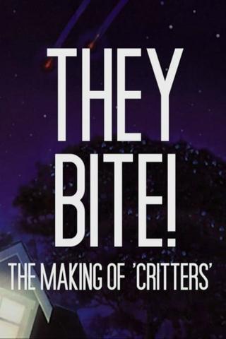 They Bite!: The Making of Critters poster