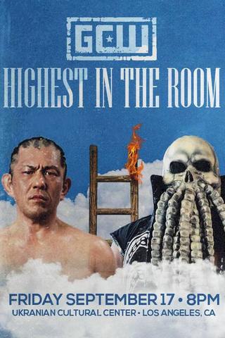 GCW Highest In The Room poster