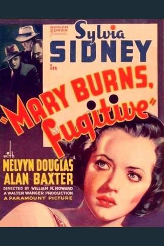 Mary Burns, Fugitive poster
