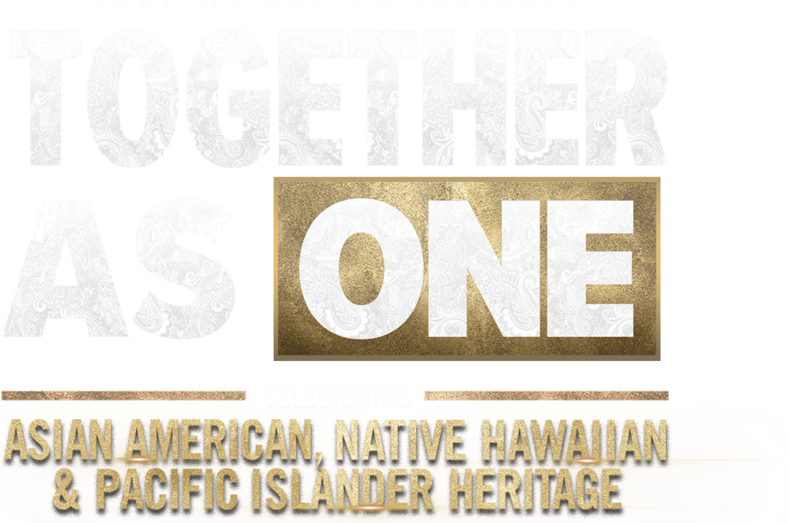 Soul of a Nation Presents: Together As One: Celebrating Asian American, Native Hawaiian and Pacific Islander Heritage logo