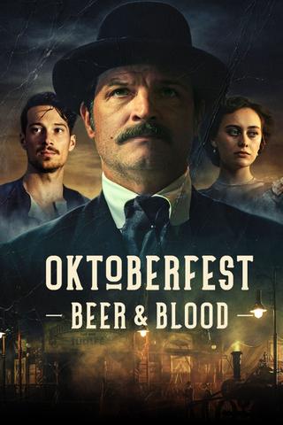 Oktoberfest: Beer and Blood poster
