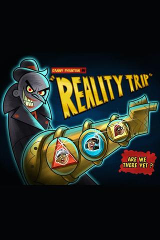Danny Phantom: Reality Trip poster