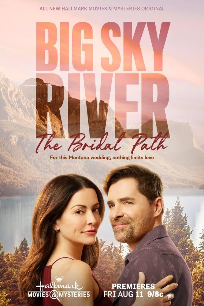 Big Sky River: The Bridal Path poster