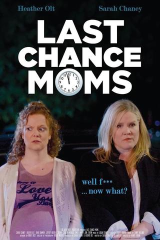 Last Chance Moms poster