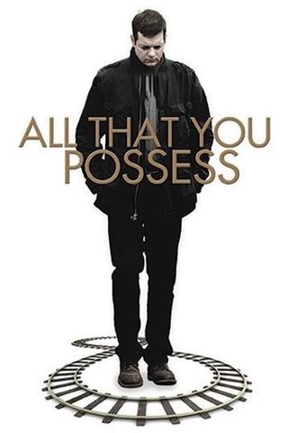 All That You Possess poster