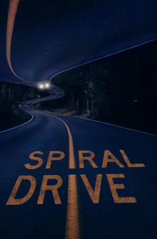 Spiral Drive poster