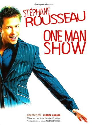 Stéphane Rousseau - One Man Show poster