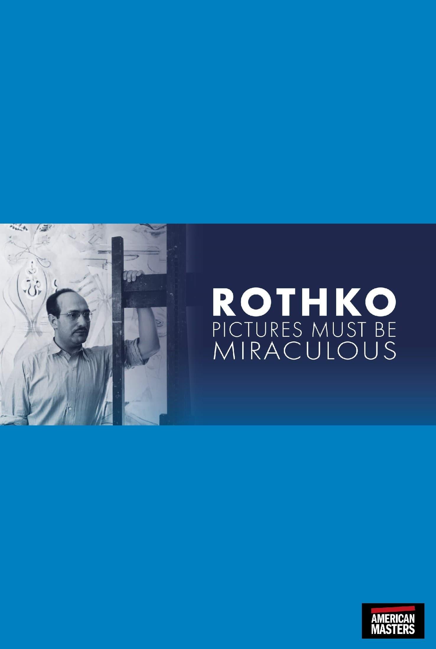 Rothko: Pictures Must Be Miraculous poster