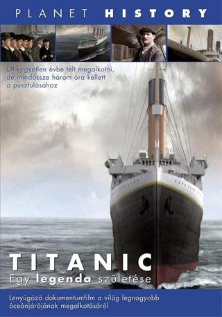 Titanic: Birth of a Legend poster