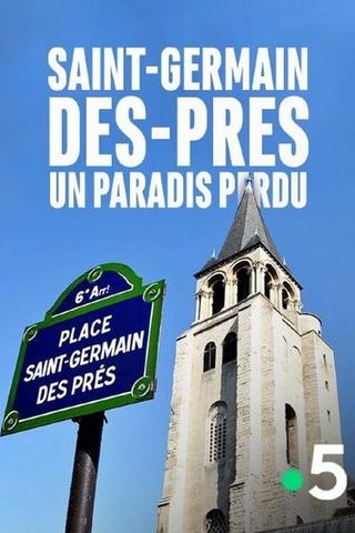 Saint-Germain-des-Prés, un paradis perdu poster