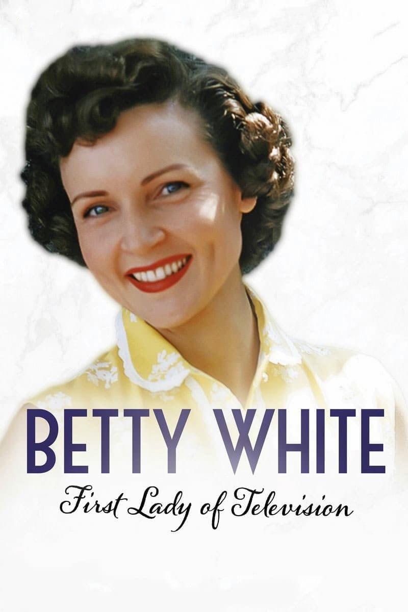 Betty White: First Lady of Television poster