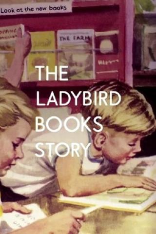 The Ladybird Books Story: The Bugs That Got Britain Reading poster