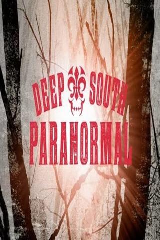 Deep South Paranormal poster