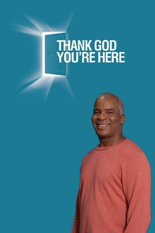 Thank God You're Here poster