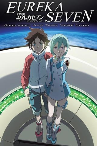 Psalms of Planets Eureka Seven: Good Night, Sleep Tight, Young Lovers poster