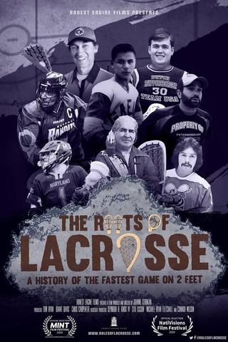 The Roots of Lacrosse poster