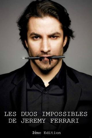 Les duos impossibles de Jérémy Ferrari : 2ème édition poster