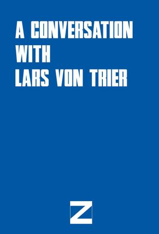 A Conversation with Lars von Trier poster