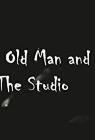 The Old Man and the Studio poster