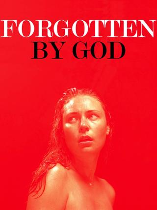 Forgotten by God poster