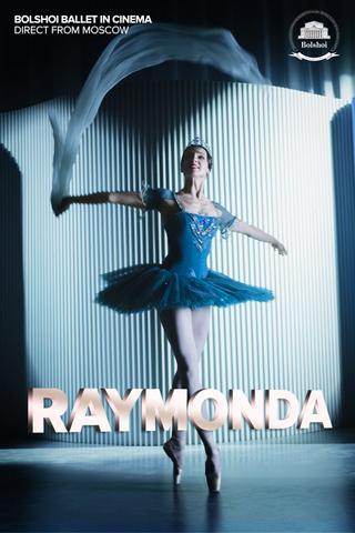Bolshoi Ballet: Raymonda poster