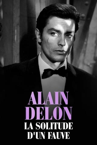Alain Delon, la solitude d'un fauve poster