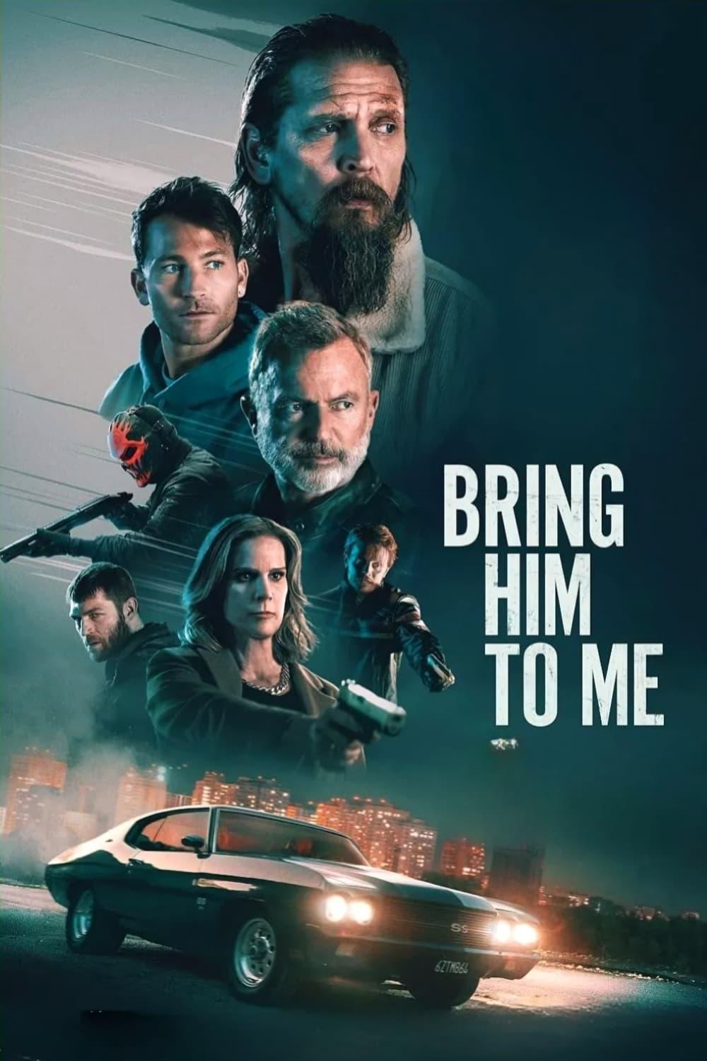 Bring Him to Me poster