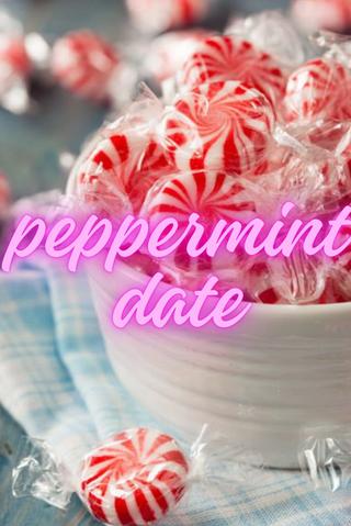 peppermint date poster