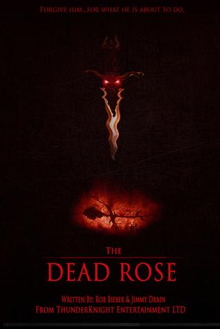 The Dead Rose poster