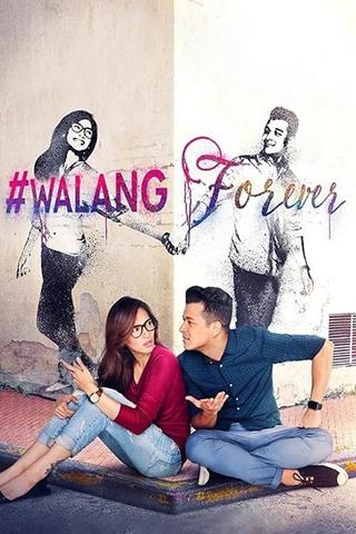 #WalangForever poster