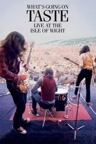 Taste: What's Going On - Live At The Isle Of Wight Festival 1970 poster