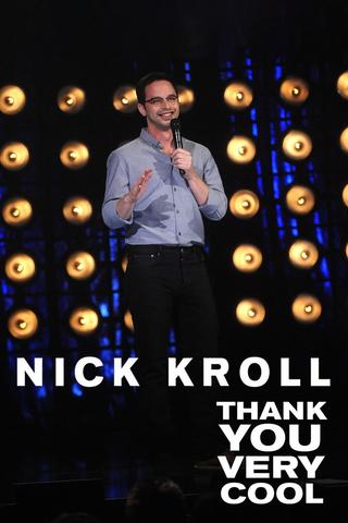 Nick Kroll: Thank You Very Cool poster