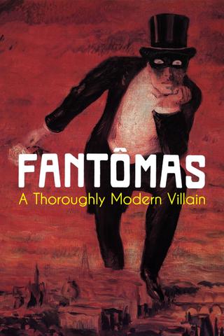Fantômas: A Thoroughly Modern Villain poster