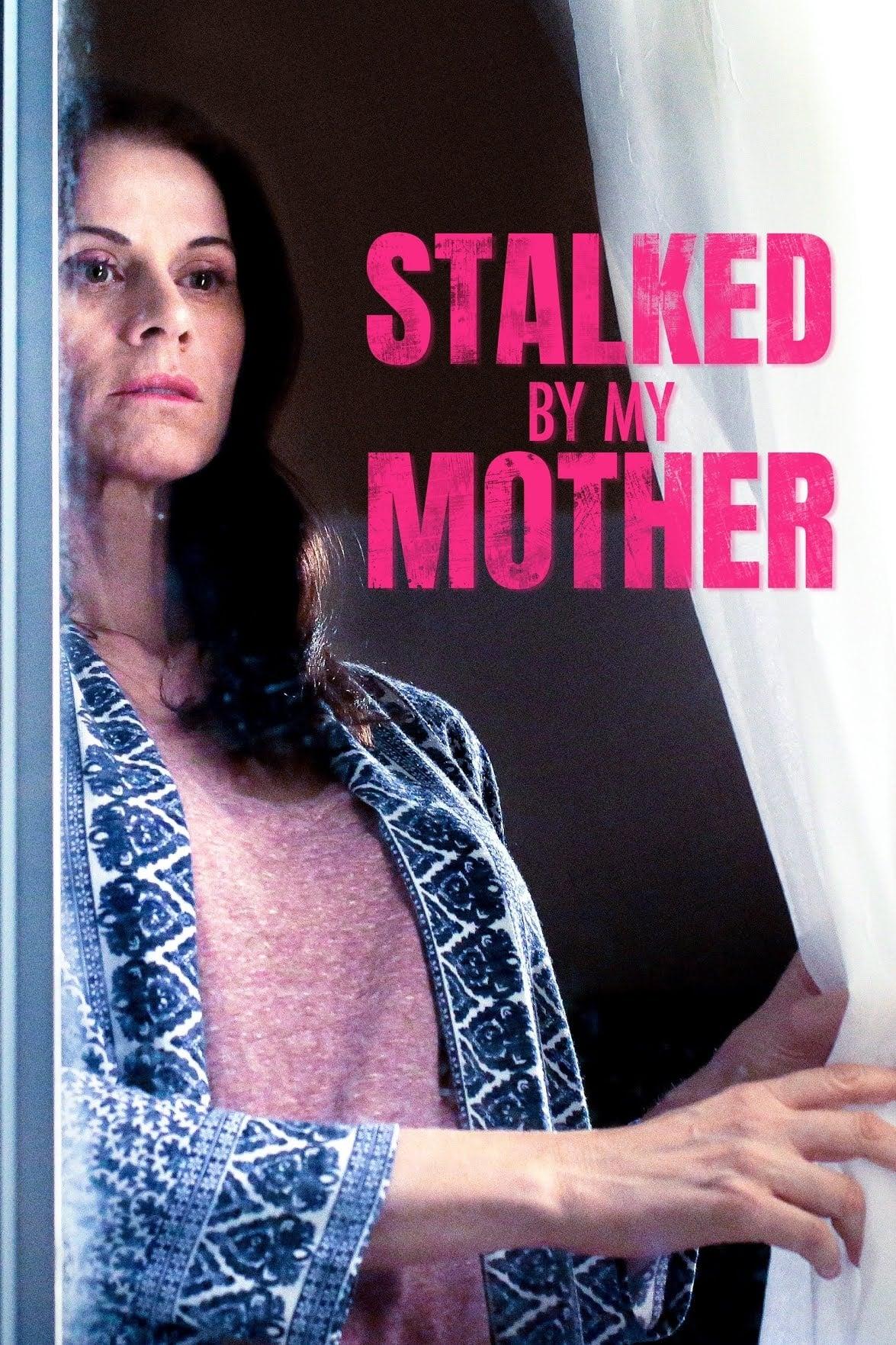 Stalked by My Mother poster