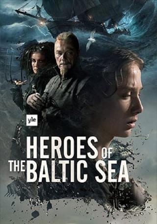 Heroes of the Baltic Sea poster
