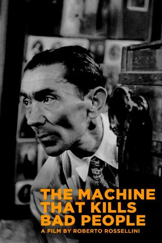 The Machine That Kills Bad People poster