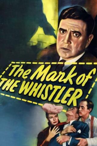 The Mark of the Whistler poster