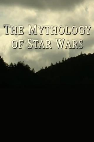 The Mythology of Star Wars poster